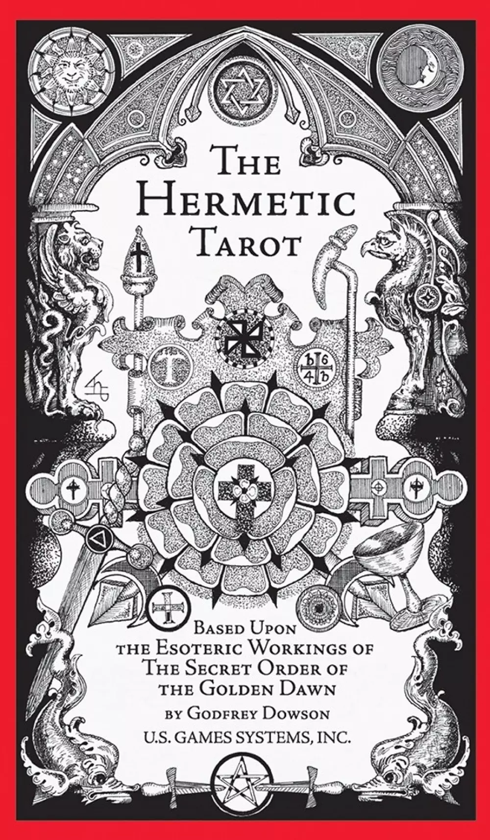 The Hermetic Tarot Based upon the esoteric workings of the secret order of the golden dawn HERMETIC TAROT HM78 9780913866924 Tarot & orakel Tarotkort