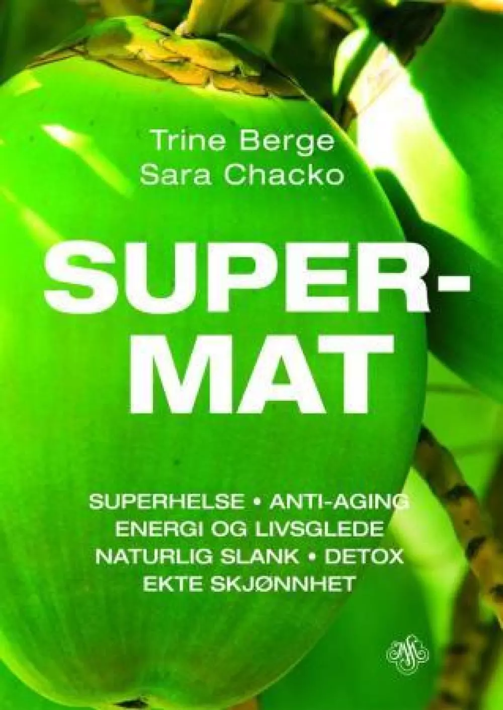 Supermat - Trine Berge, Bøker, Healing, meditasjon & helse
