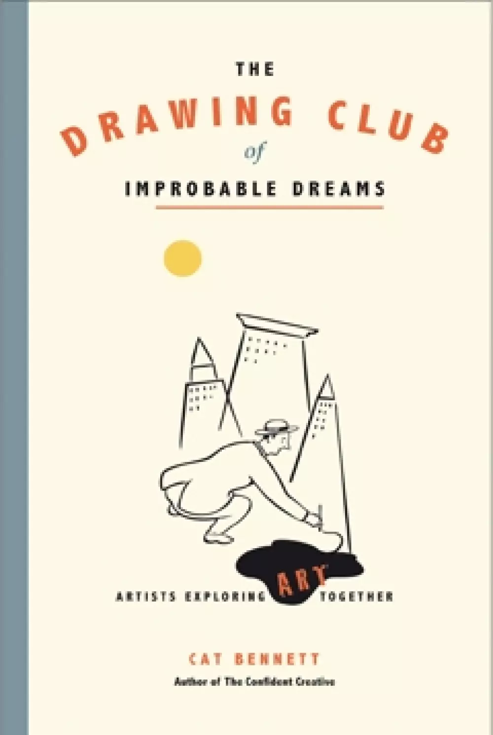 The drawing club of improbable dreams, Bøker, Intuisjon & selvutvikling