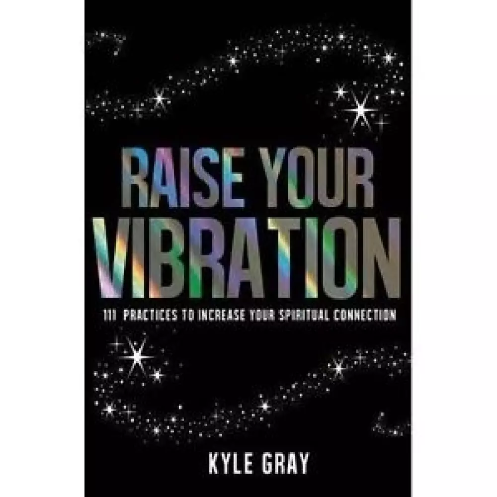 Raise Your Vibration, Bøker, Intuisjon & selvutvikling, 111 Practices to Increase Your Spiritual Connection