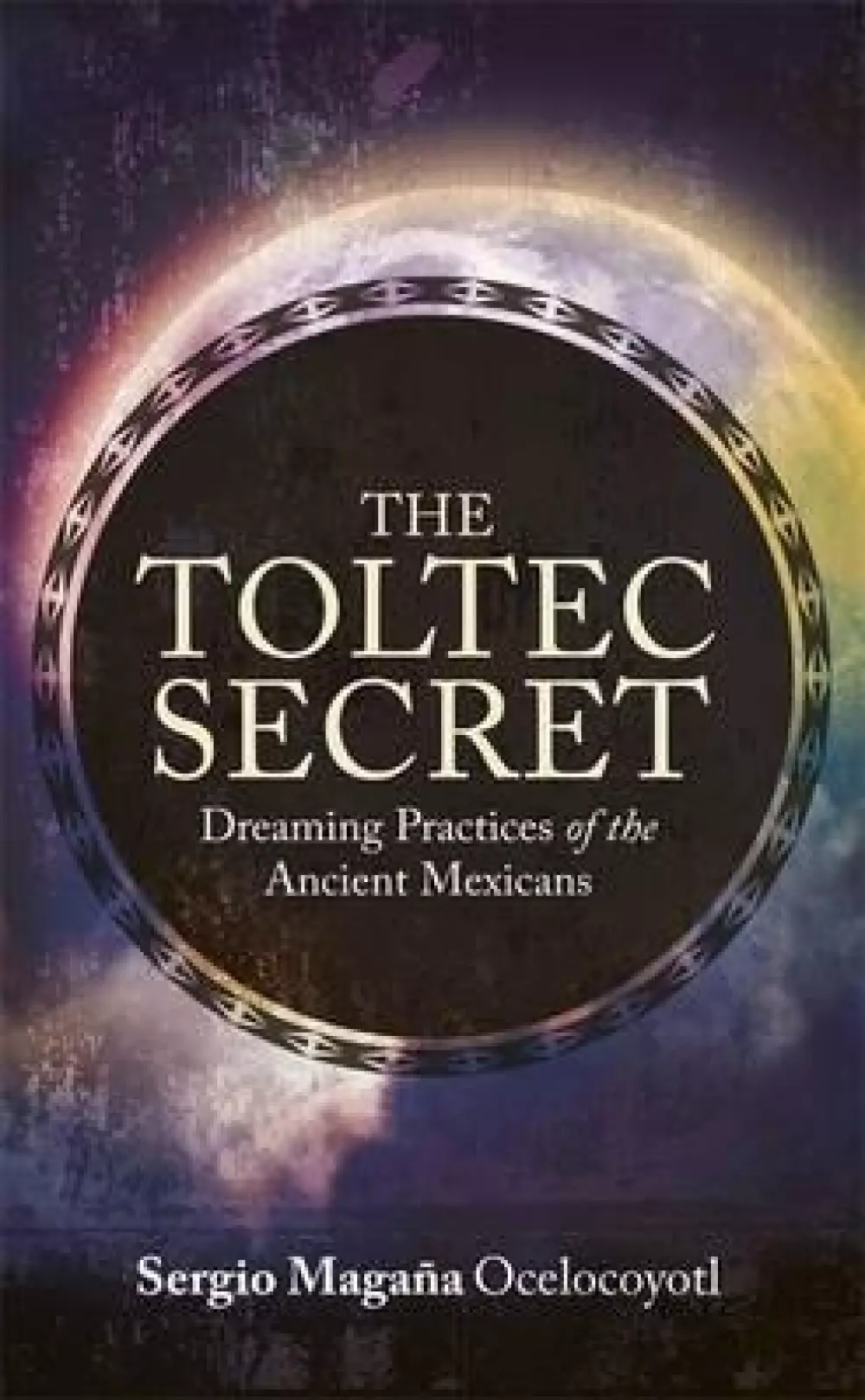 The Toltec Secret, Bøker, Urkulturer,sjamanisme & mystikk