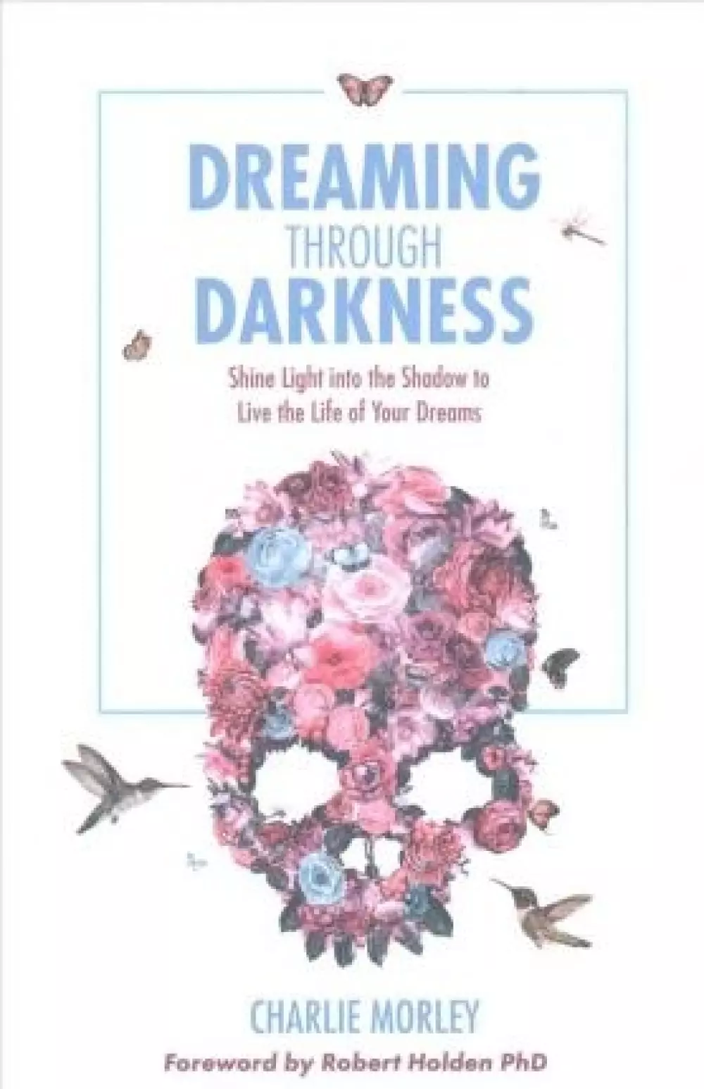 Dreaming Through Darkness, Bøker, Intuisjon & selvutvikling