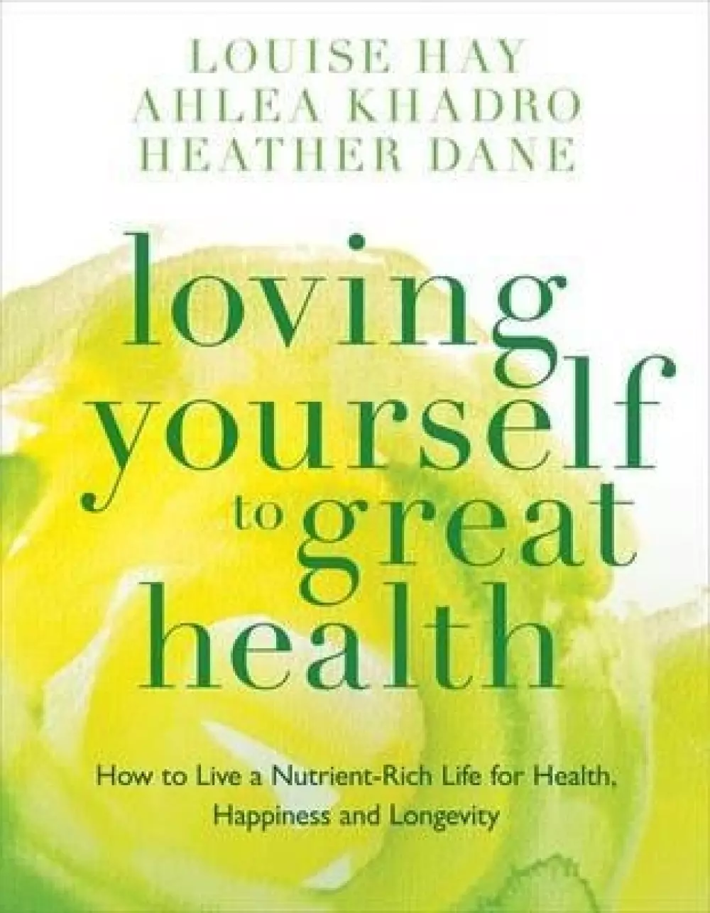 Loving yourself to great health, Bøker, Healing, meditasjon & helse