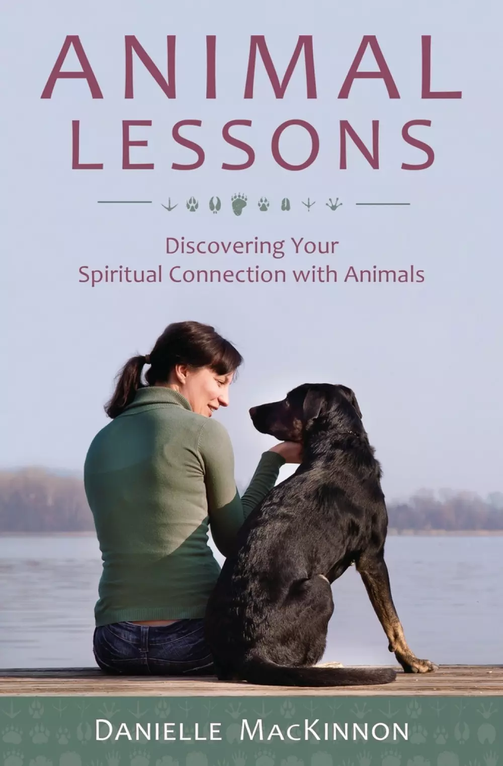 Animal Connection, Spiritual connection with animals, Animal Lessons, Bøker, Urkulturer,sjamanisme & mystikk, Discovering Your Spiritual Connection with Animals