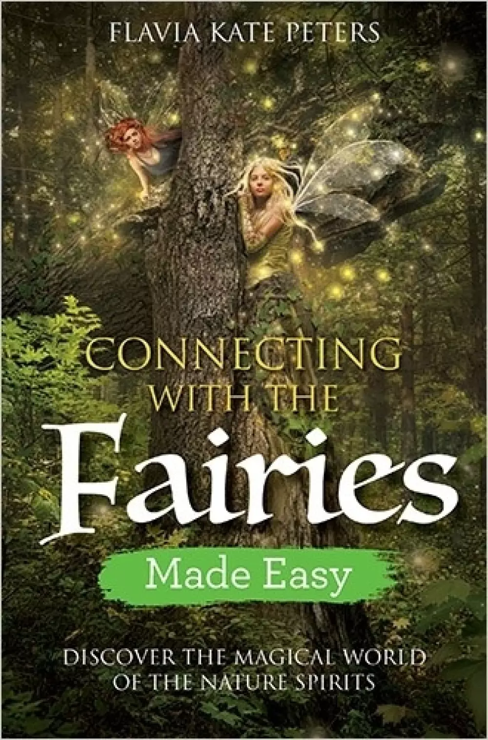 Connecting with the Fairies - Made Easy, Bøker, Urkulturer,sjamanisme & mystikk