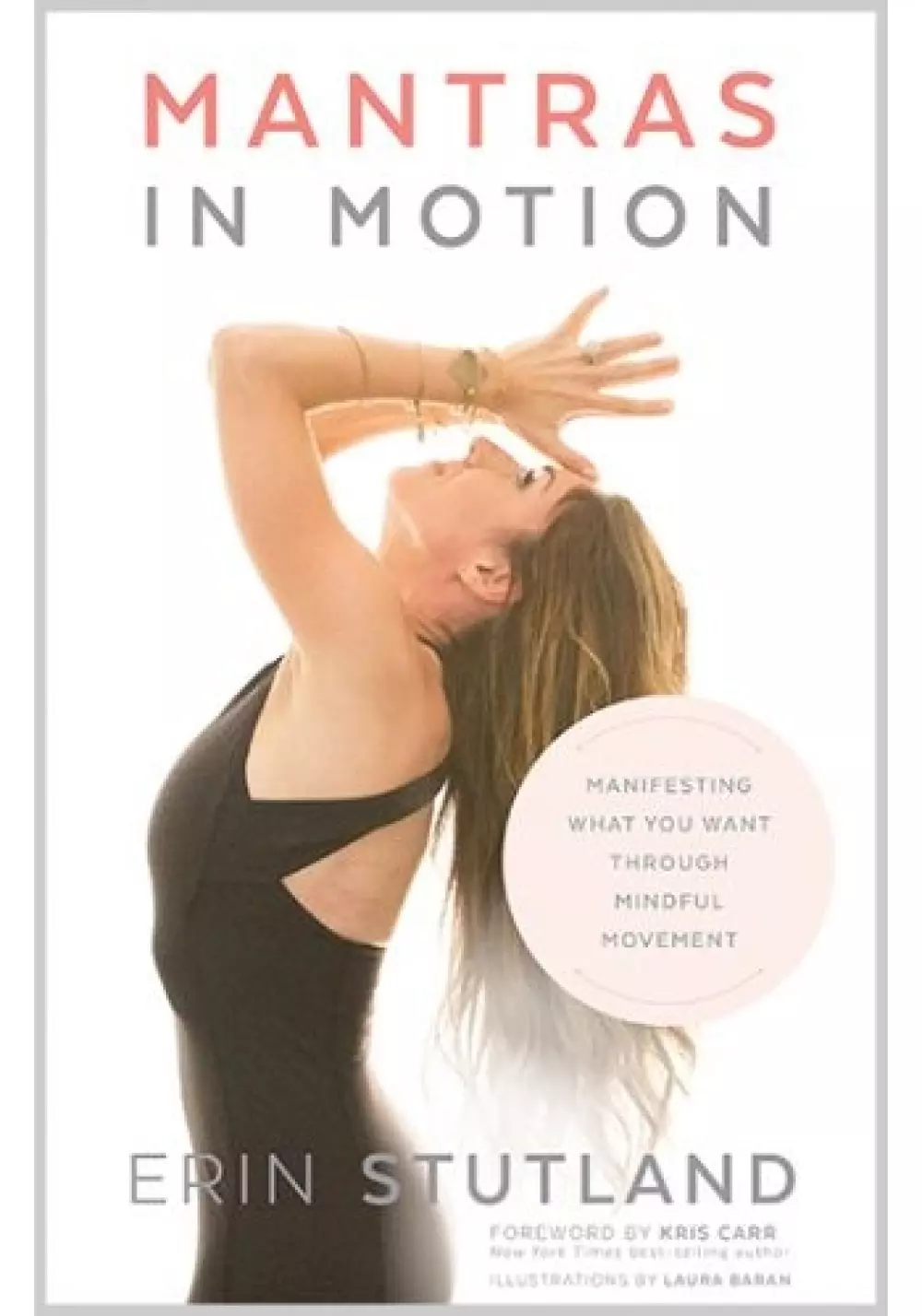 Mantras In Motion, Bøker, Healing, meditasjon & helse, Manifesting what you want through mindful movement