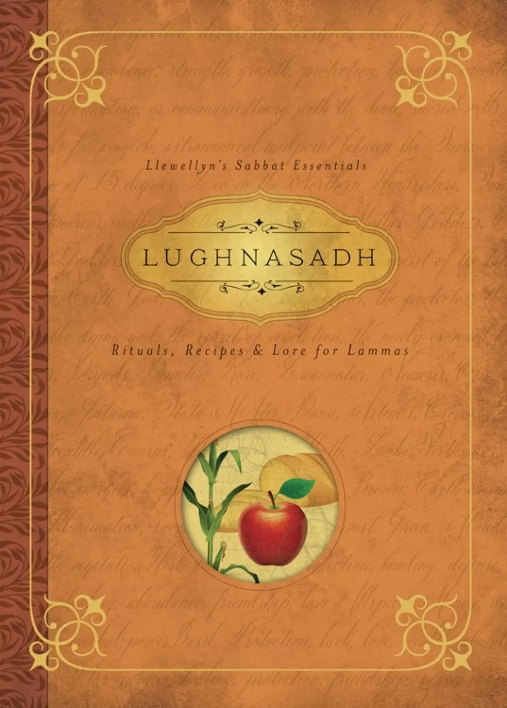 Lughnasadh - Llewellyn's Sabbat Essentials, Bøker, Urkulturer,sjamanisme & mystikk, Rituals, Recipes & Lore for Lammas