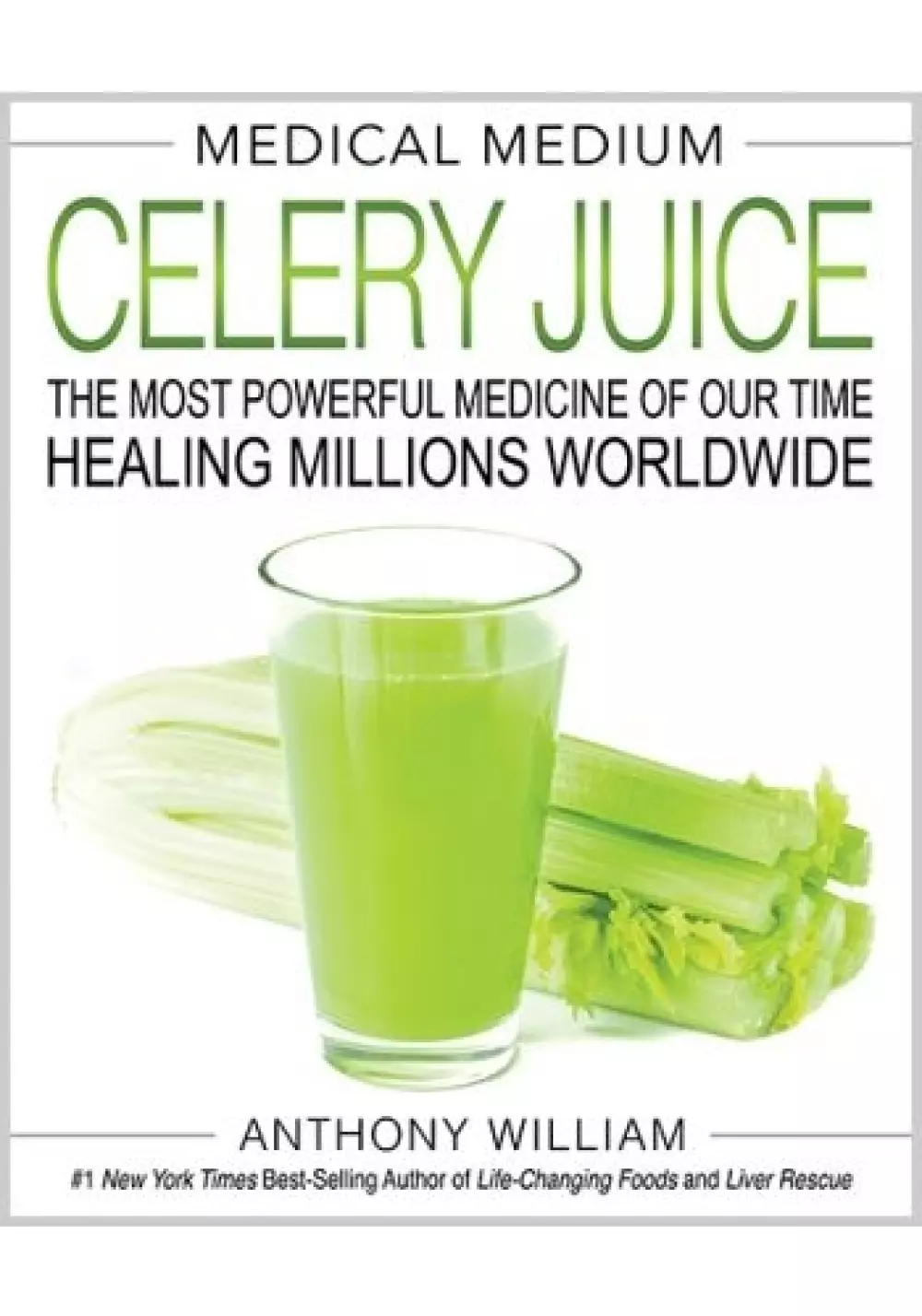 Medical Medium Celery Juice, Bøker, Healing, meditasjon & helse, The Most Powerful Medicine of Our Time Healing Millions Worldwide