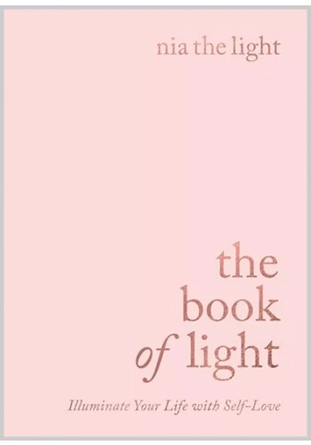 The Book of Light, Bøker, Intuisjon & selvutvikling, Illuminate Your Life with Self-Love