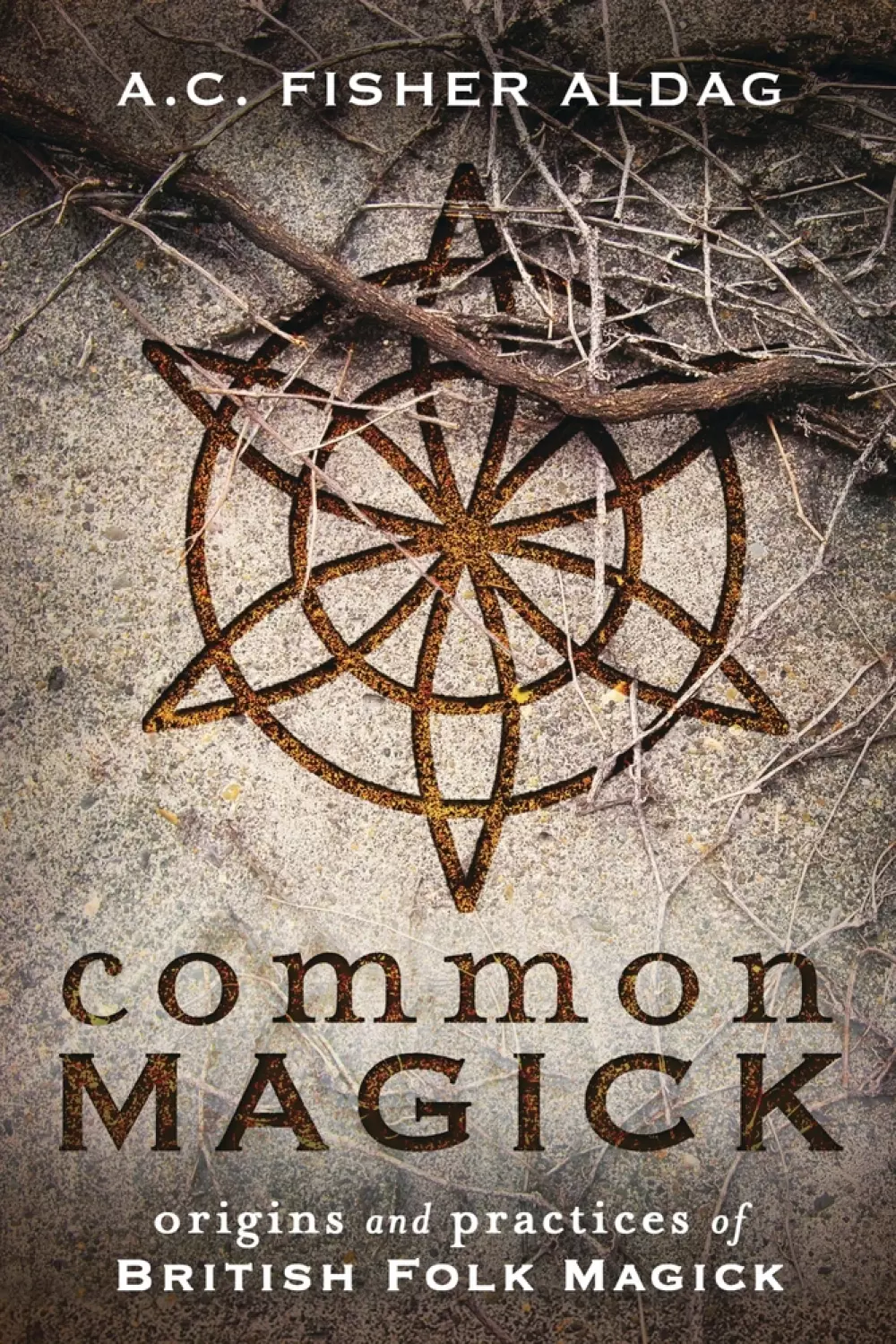 Common Magick, Bøker, Urkulturer,sjamanisme & mystikk, Originas and Pratices of Britiish Folk Magick