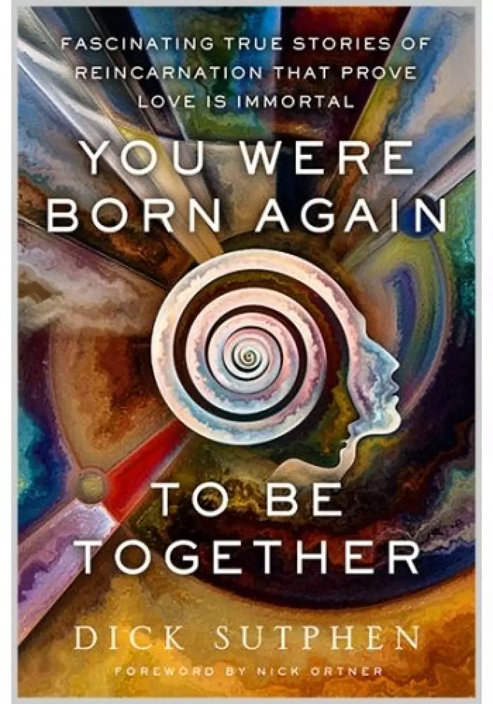 You Were Born Again to Be Together, Bøker, Alternativ vitenskap & kosmologi, Fascinating True Stories of Reincarnation That Prove Love Is Immortal