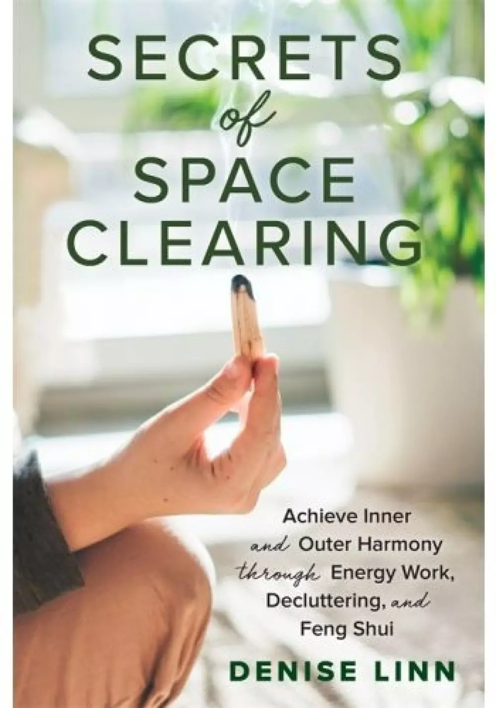 Secrets of Space Clearing, Bøker, Healing, meditasjon & helse, Achieve Inner and Outer Harmony through Energy Work, Decluttering, and Feng Shui