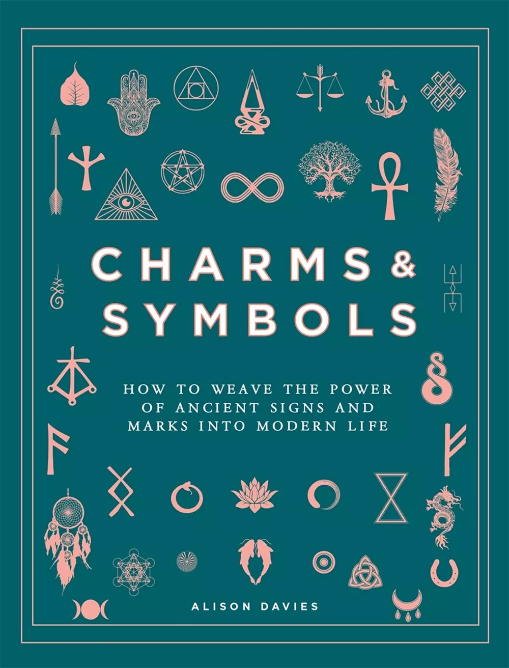 Charms & Symbols, Bøker, Urkulturer,sjamanisme & mystikk, How to Weave the Power of Ancient Signs and Marks into Modern Life