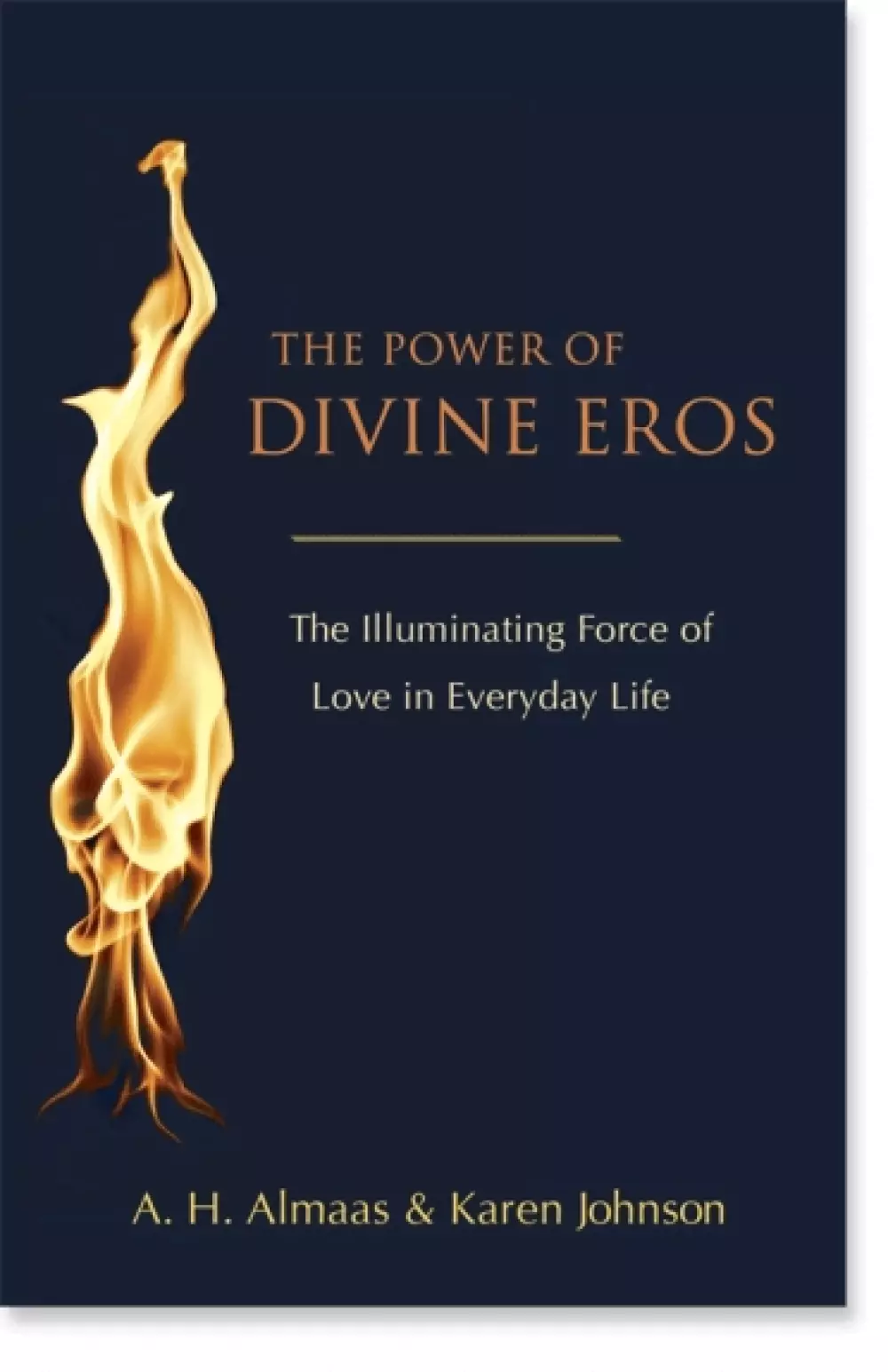The Power of Divine Eros, Bøker, Psykologi & relasjoner, The Illuminating Force of Love in Everyday Life