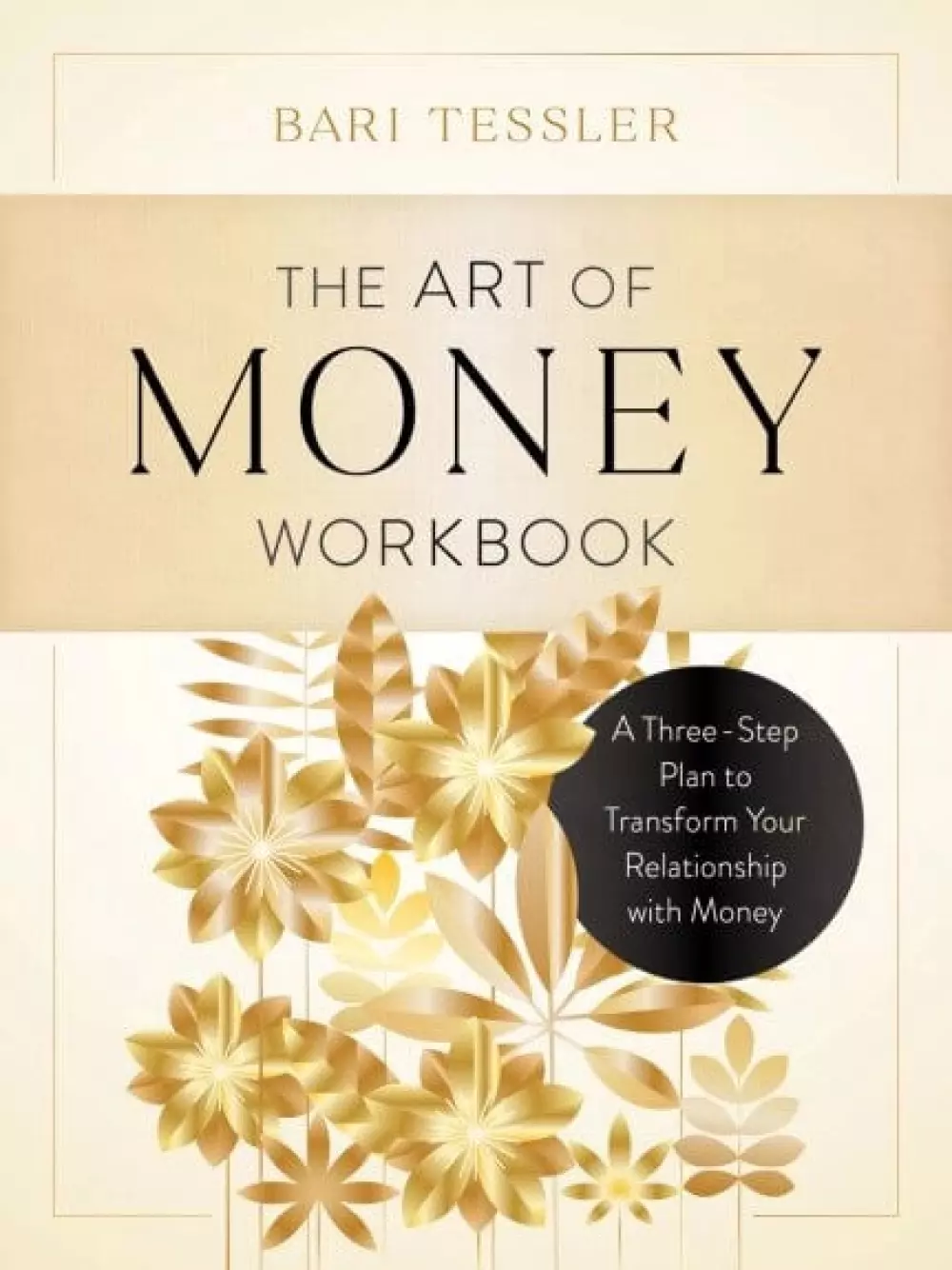 The Art of Money Workbook, Bøker, Intuisjon & selvutvikling, A Three-Step Plan to Transform Your Relationship with Money
