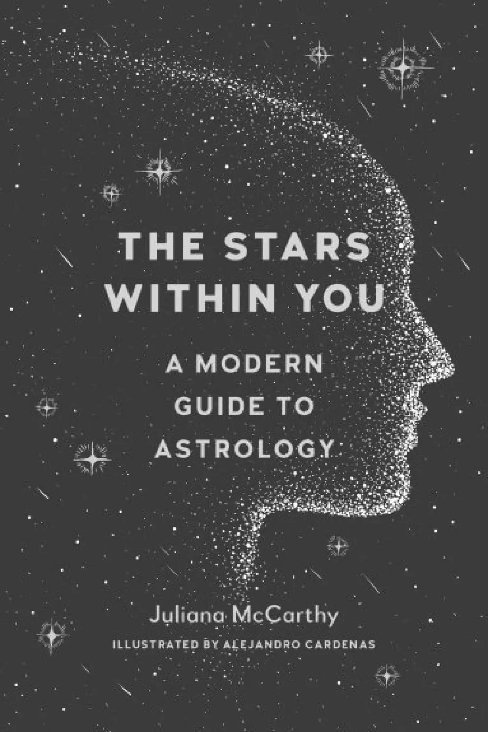 The Stars Within You, 9781611805116, 1950038833, Bøker, Intuisjon & selvutvikling, A Modern Guide to Astrology