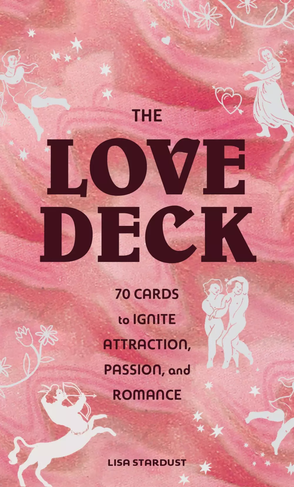 The Love Deck, 9781797213163, 1950038949, Tarot & orakel, Orakelkort, 70 Cards to Ignite Attraction, Passion and Romance