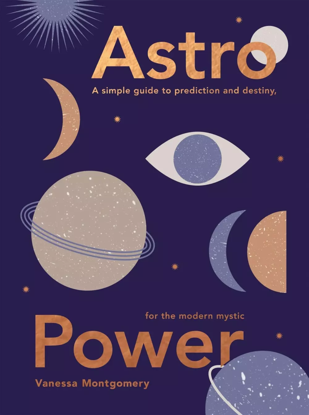 Astro Power, Bøker, Intuisjon & selvutvikling, A simple guide to prediction and destiny, for the modern mystic