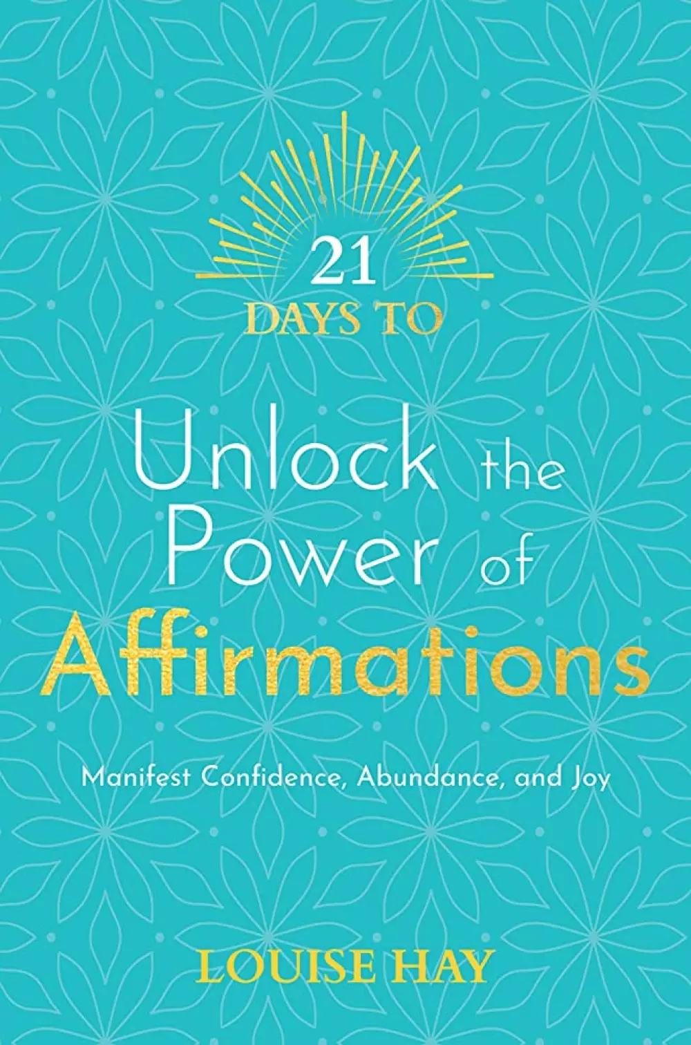 21 Days to Unlock the Power of Affirmations, Bøker, Intuisjon & selvutvikling, Manifest Confidence, Abundance, and Joy