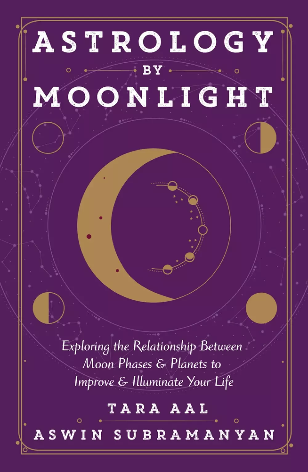 Astrology by Moonlight, ingen, EXPLORING THE RELATIONSHIP BETWEEN MOON PHASES & PLANETS TO IMPROVE & ILLUMINATE YOUR LIFE