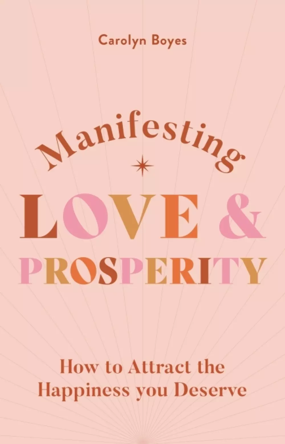 Manifesting love and prosperity, Bøker, Diverse