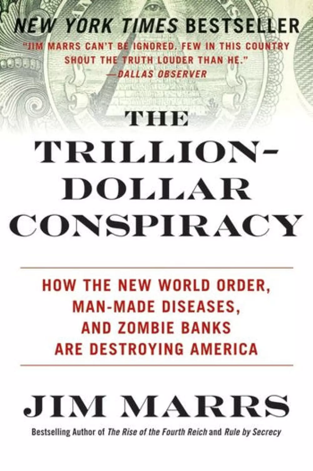 The Trillion-Dollar Conspiracy, 1950039371, Bøker, Diverse, How the New World Order, Man-Made Diseases, and Zombie Banks Are Destroying America