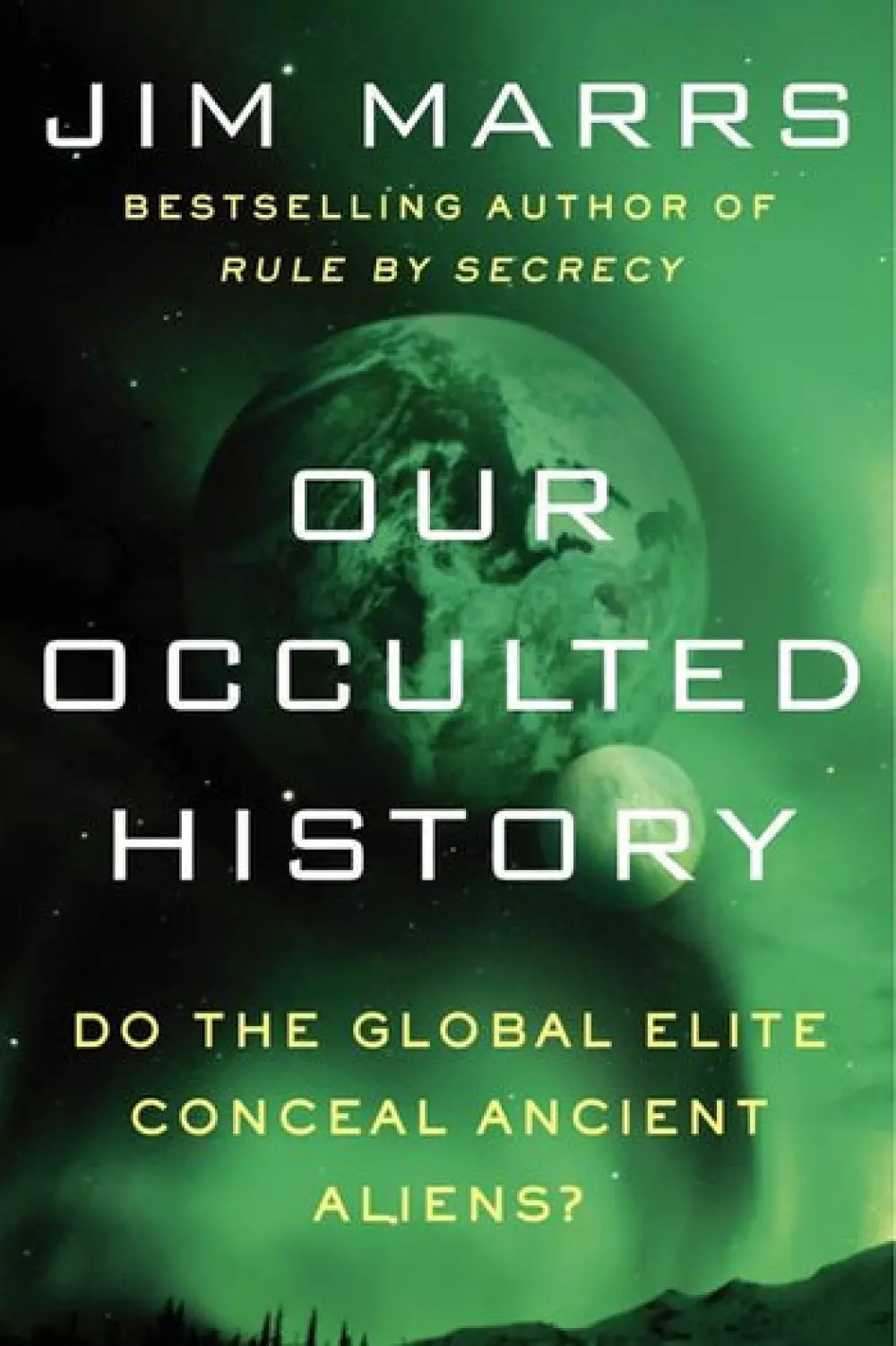 Our Occulted History, 1950039373, Bøker, Diverse, Do the Global Elite Conceal Ancient Aliens?