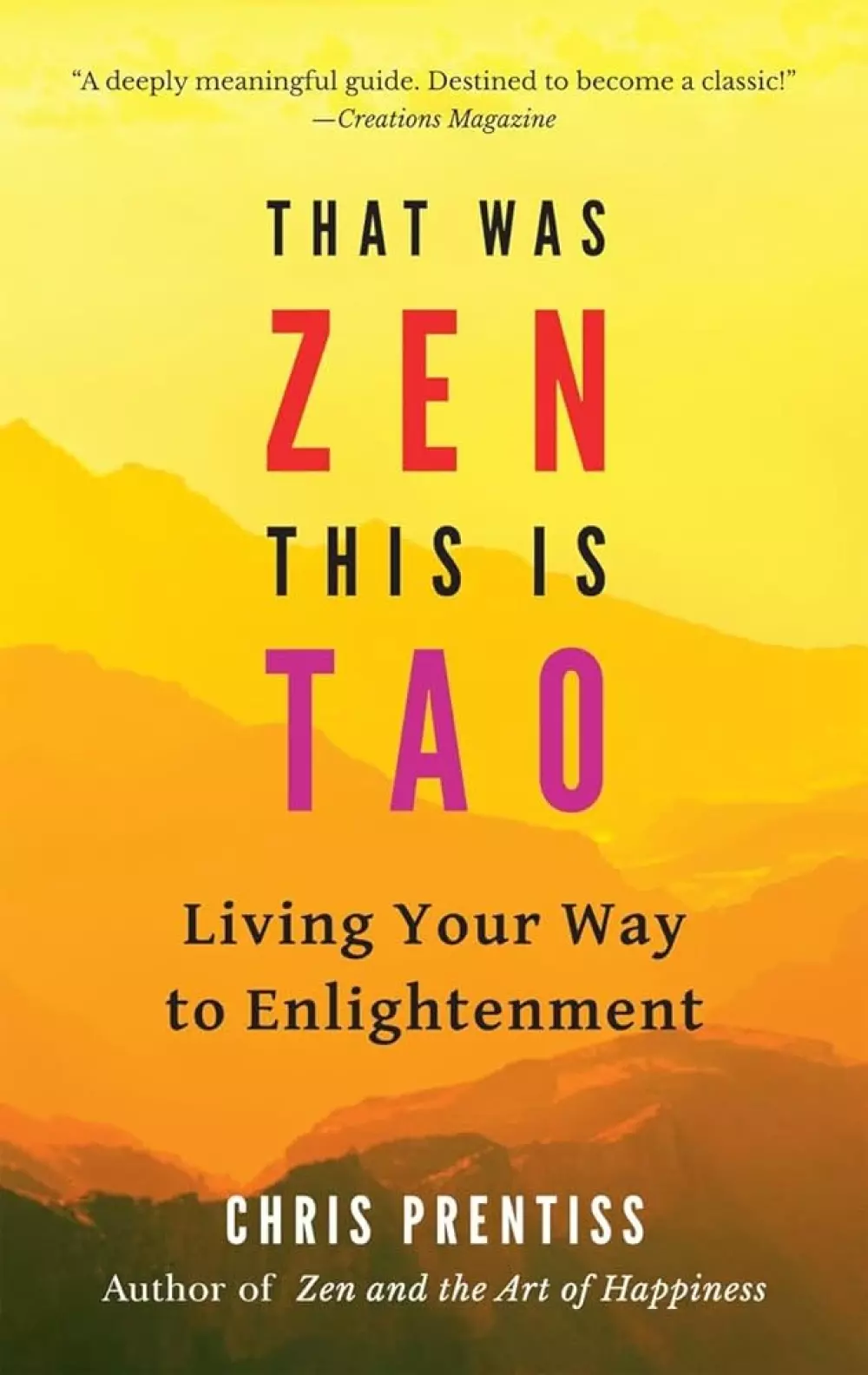 THAT WAS ZEN, THIS IS TAO, Bøker, Filosofi & religion, Living Your Way to Enlightenment