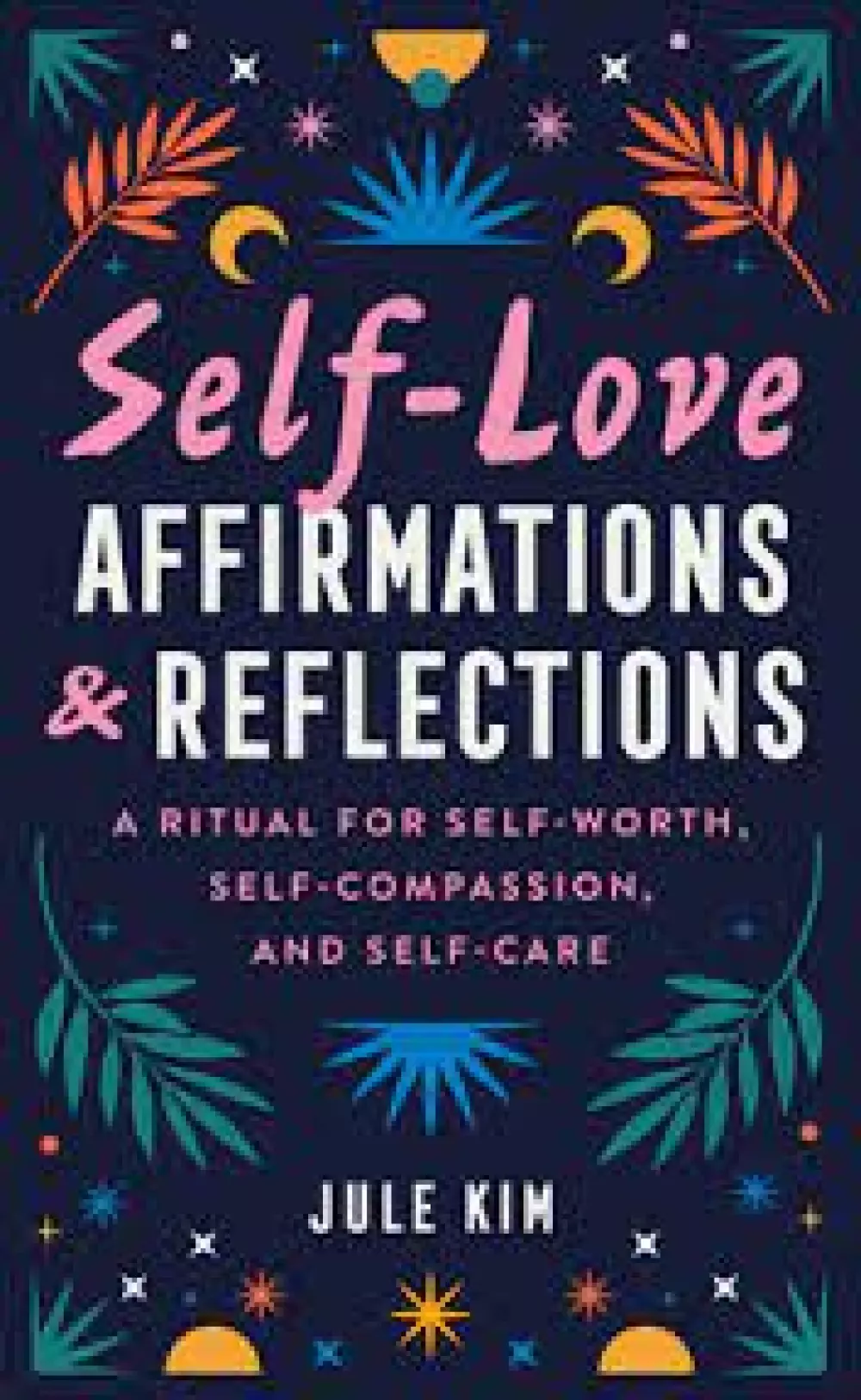 Self-love affirmations & reflections, Tarot & orakel, Andre kort, A Ritual for Self-Worth, Self-Compassion, and Self-Care