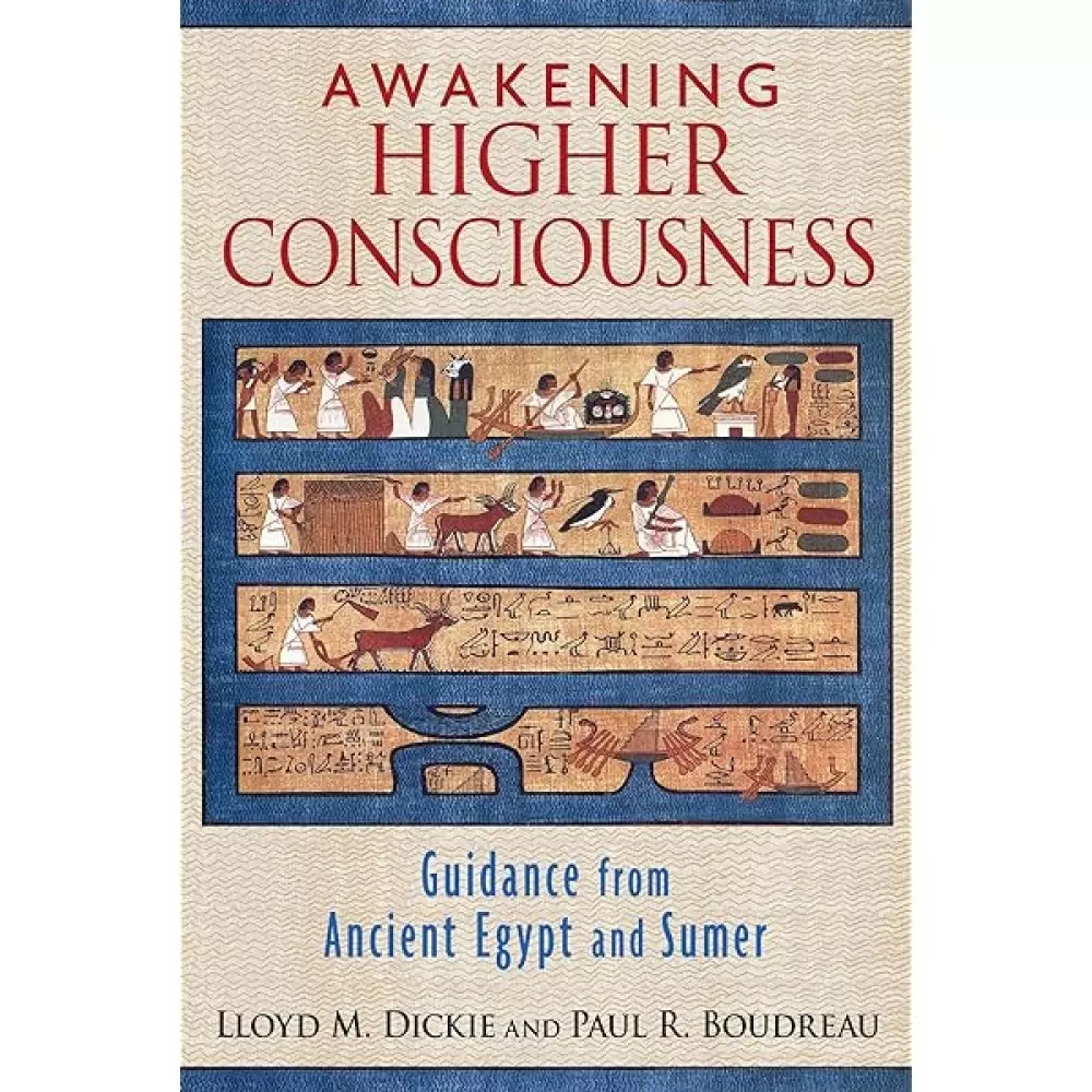 Awakening Higher Consciousness, Bøker, Filosofi & religion, Guidance from Ancient Egypt and Sumer