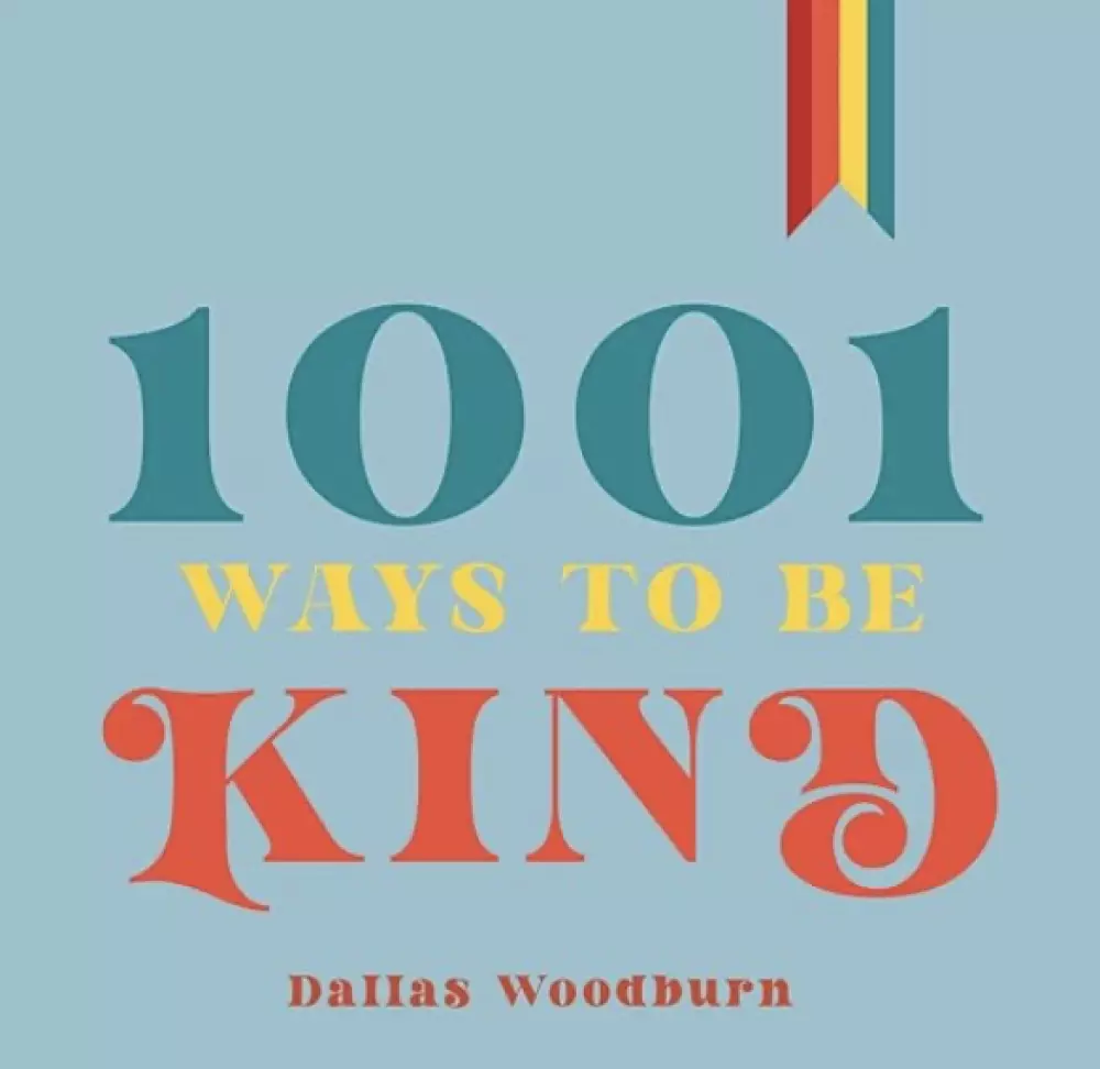 1001 Ways to Be Kind