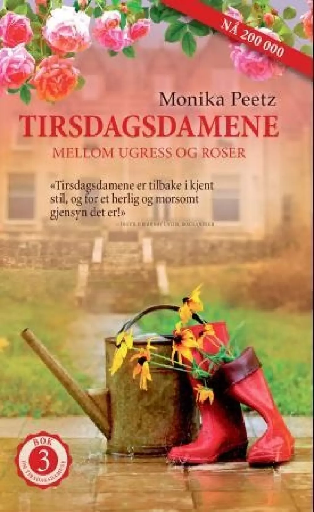 Tirsdagsdamene 3: Mellom gress og ugress, 9788290583724, Romaner, Monika Peetz - Innbundet norsk