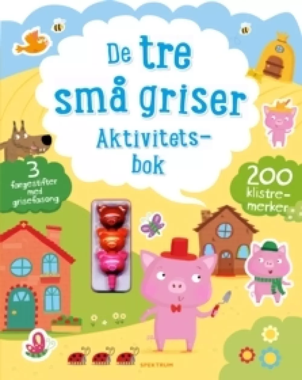 De tre små griser. Aktivitetsbok med 200 klistremerker