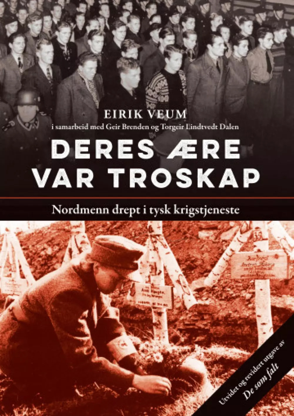 Deres ære var troskap