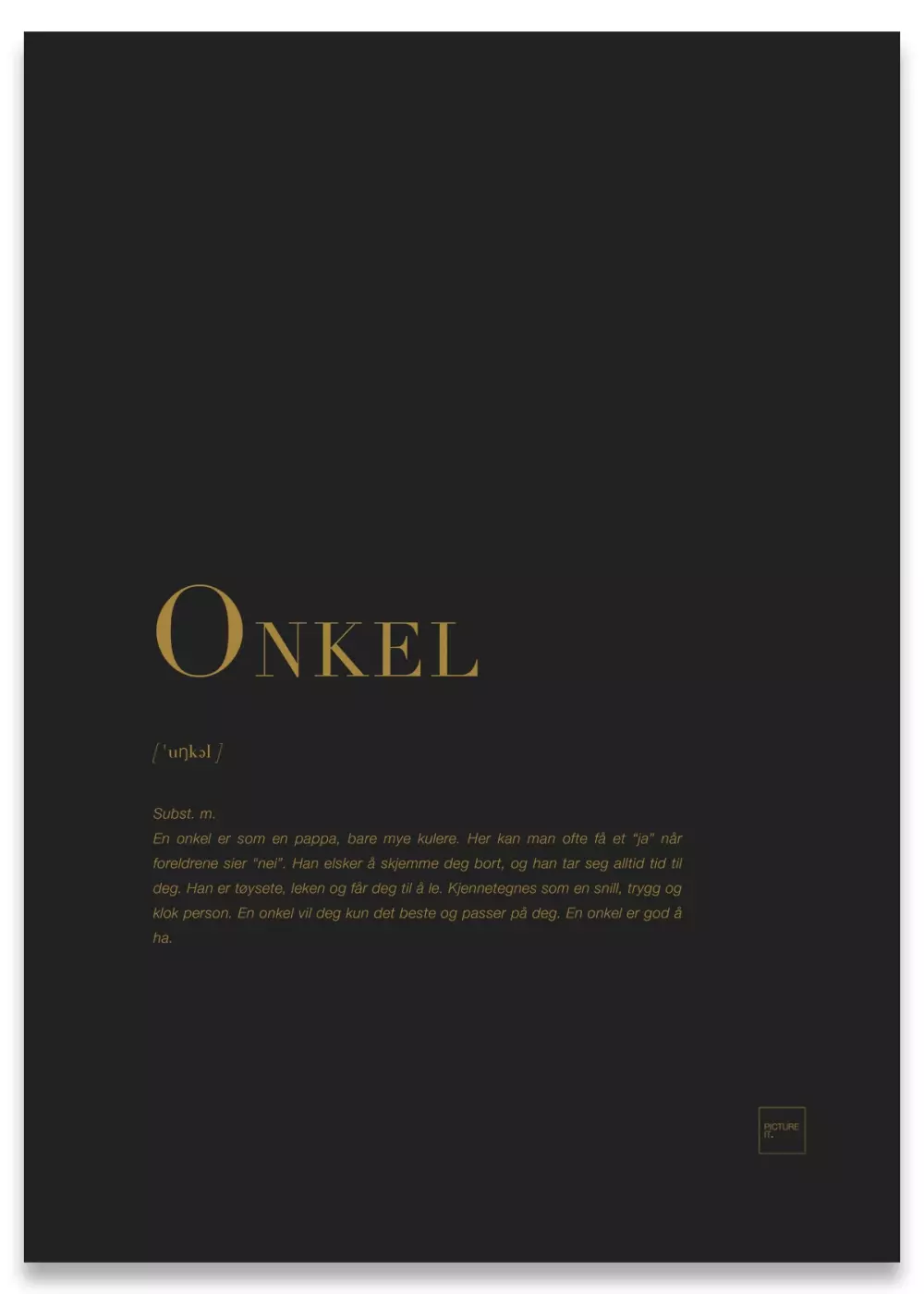 ONKEL Gullposter, 7072554009122, 100094-sg, Interiør, Postere, Pictureit, ONKEL gull poster