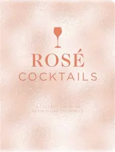Rosè Cocktails Book