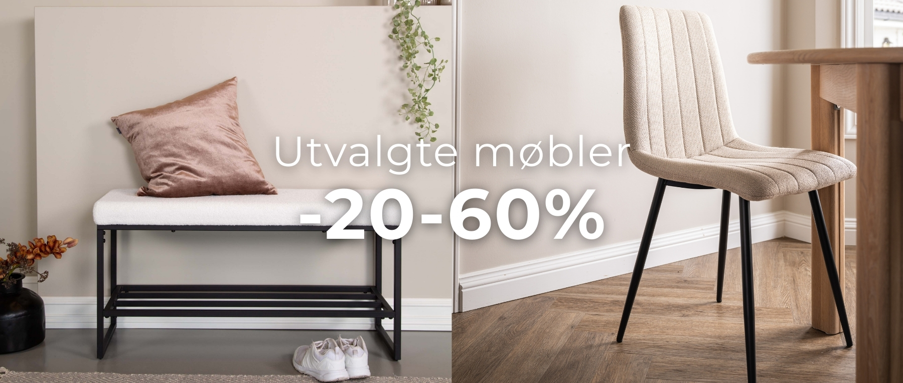 Kampanje på utvalgte møbler