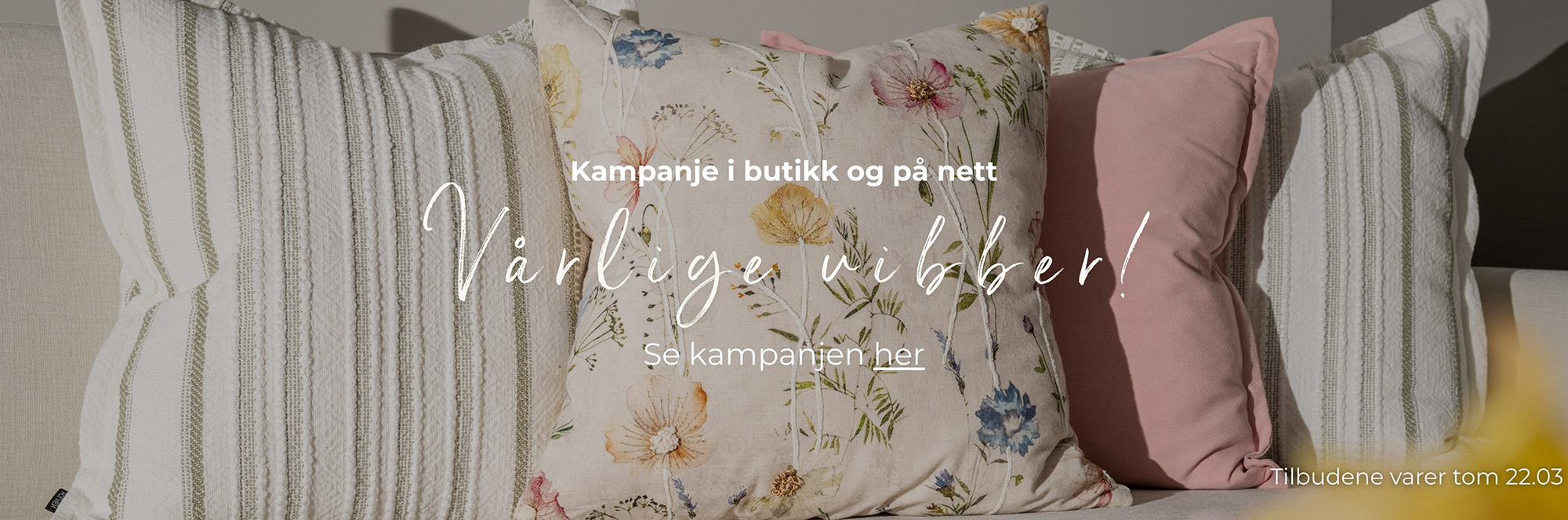 Kampanje i butikk og på nett!